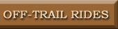 Off-Trail Rides